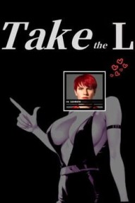 Take the L