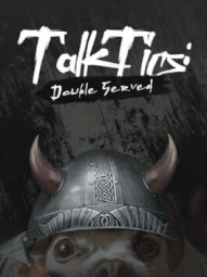 TalkTics: Double Served