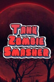 Tank Zombie Smasher