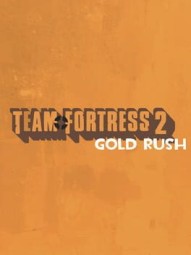 Team Fortress 2: Gold Rush