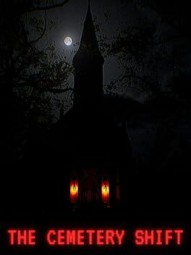 The Cemetery Shift