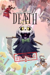 The Death Into Trouble