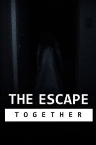 The Escape: Together