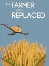 The Farmer Was Replaced