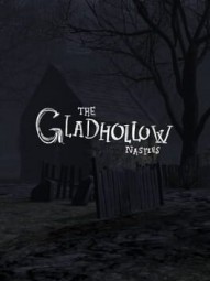 The Gladhollow Nasties