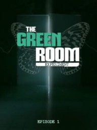 The Green Room Experiment: Episode 1