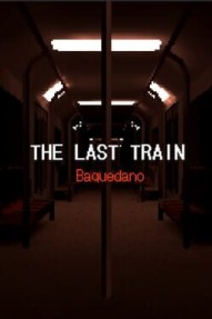 The Last Train: Baquedano