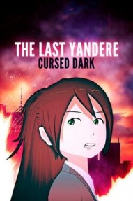 The Last Yandere: Cursed Dark