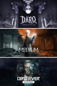 The Medium + Observer: System Redux + DARQ: Complete Edition Bundle