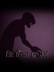 The Night of Joe