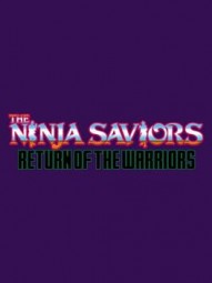 ​The Ninja Saviors: Return of the Warriors