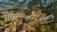 The Procession to Calvary