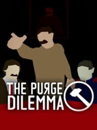 The Purge Dilemma
