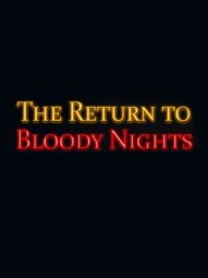 The Return to Bloody Nights
