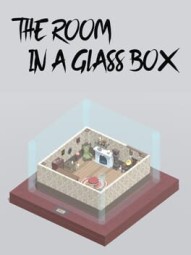 The Room in a Glass Box