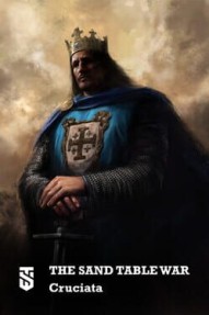 The Sand Table War: Cruciata
