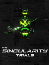 The Singularity Trials