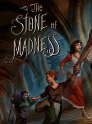 The Stone of Madness