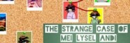 The Strange Case of Mei Lysel Andi