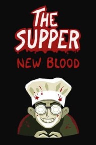 The Supper: New Blood