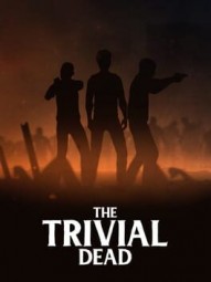 The Trivial Dead