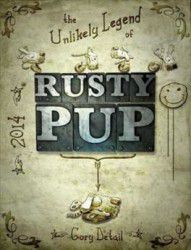 The Unlikely Legend Rusty Pup
