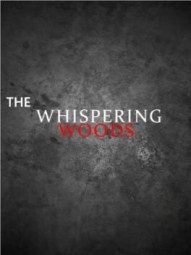 The Whispering Woods