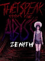 They Speak From The Abyss: Zenith