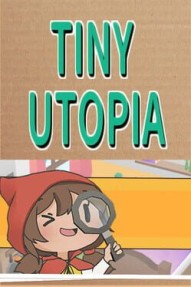 Tiny Utopia