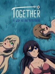 Together: A Wish No One Remembers