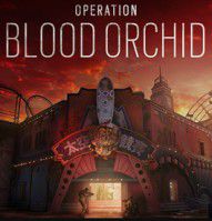 Tom Clancy's Rainbow Six Siege: Operation Blood Orchid