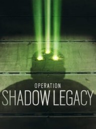 Tom Clancy's Rainbow Six: Siege - Operation Shadow Legacy
