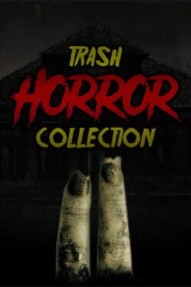 Trash Horror Collection 2