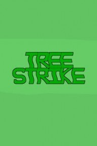 Tree Strike