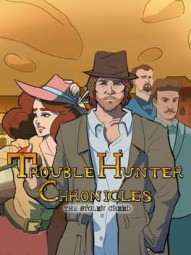 Trouble Hunter Chronicles: The Stolen Creed