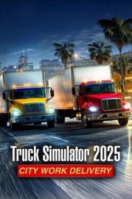 Truck Simulator 2025: City Work Delivery