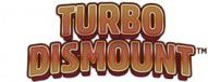 Turbo Dismount