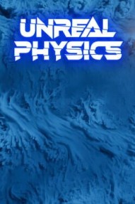 Unreal Physics