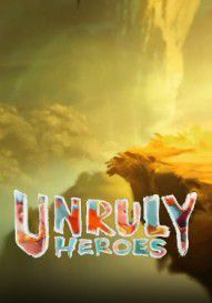Unruly Heroes