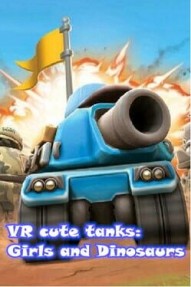 VR Cute Tanks: Girls and Dinosaurs