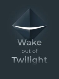 Wake Out of Twilight