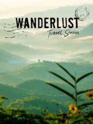 Wanderlust Travel Stories