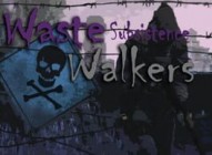 Waste Walkers Subsistence