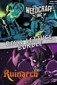 Weedcraft Inc + Ruinarch: Devil Lettuce Bundle