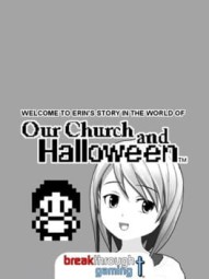 Welcome to Erin's Story in the World of Our Church and Halloween: Visual Novel