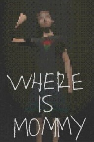 Where Is Mommy