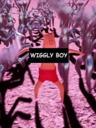 Wiggly Boy