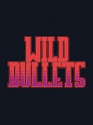 Wild Bullets