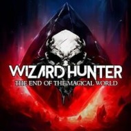 Wizard Hunter: The End of the Magic World