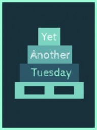 Yet Another Tuesday